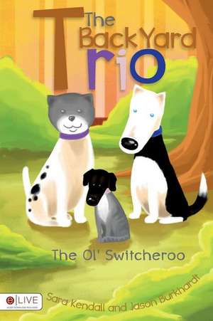 The Backyard Trio de Sara Kendall