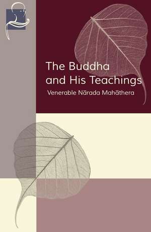 The Buddha and His Teachings de Venerable Narada Mahathera