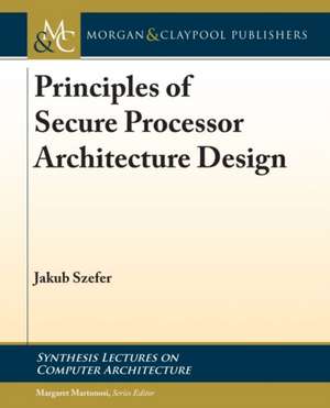 PRINCIPLES OF SECURE PROCESSOR de Jakub Szefer