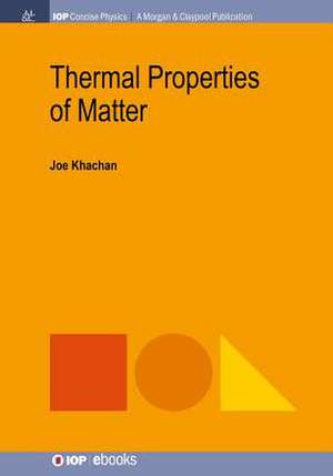 Thermal Properties of Matter de Joe Khachan