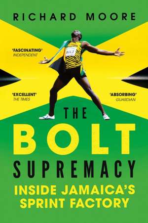 The Bolt Supremacy de Richard Moore