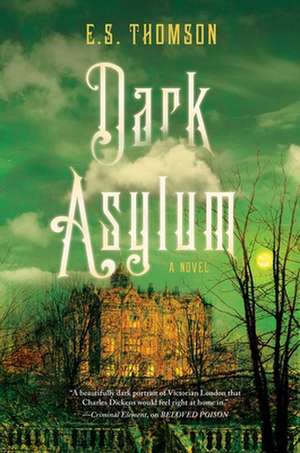 Dark Asylum de E. S. Thomson