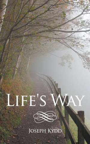 Life's Way de Joseph Kydd