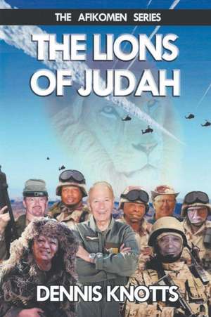 The Lions of Judah de Dennis Knotts