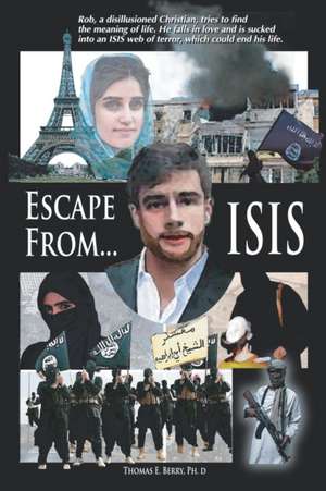 Escape from Isis: Civil War Letters from a 2nd Minnesota Volunteer de Thomas E. Berry PhD