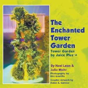 The Enchanted Tower Garden de Julie Mohr