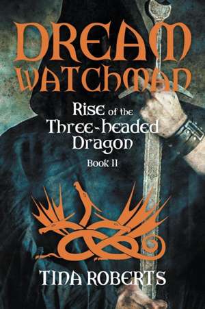 Dream Watchman de Tina Roberts