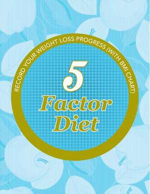 5 Factor Diet de Speedy Publishing LLC