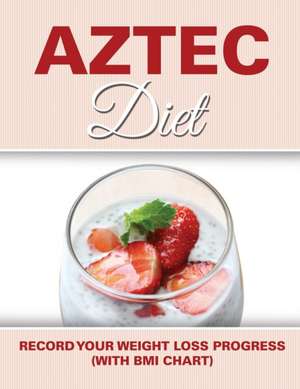 Aztec Diet de Speedy Publishing LLC