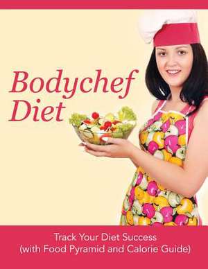 Bodychef Diet de Speedy Publishing LLC