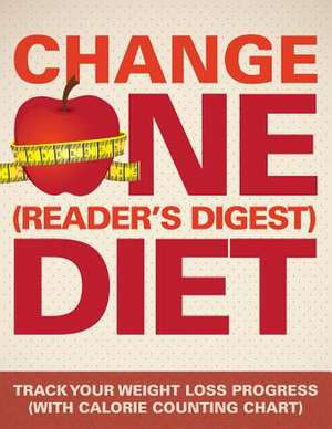 Change One (Reader's Digest) Diet de Speedy Publishing LLC