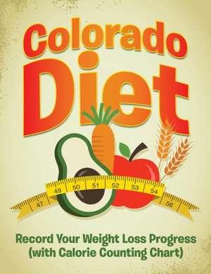 Colorado Diet de Speedy Publishing LLC