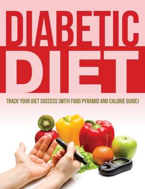 Diabetic Diet de Speedy Publishing LLC