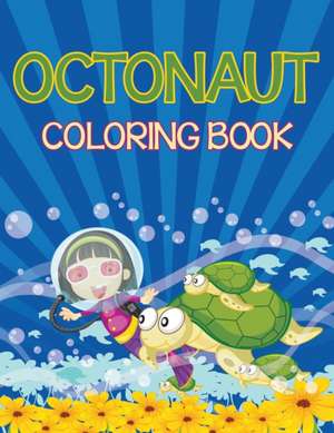 Octonauts Coloring Book (Sea Creatures Edition) de Speedy Publishing Llc