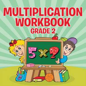 Multiplication Workbook Grade 2 de Speedy Publishing LLC