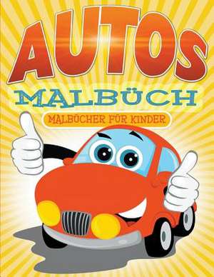 Autos Malbuch: Malbu Cher Fu R Kinder de Julie Little