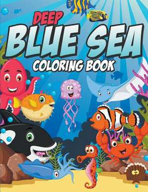 Deep Blue Sea Coloring Book de James Cochrane