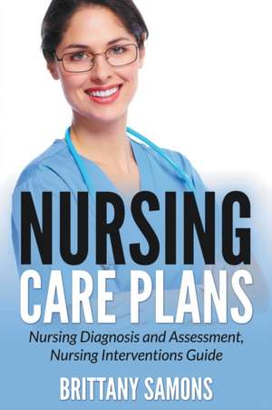 Nursing Care Plans de Brittany Samons