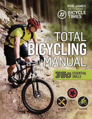 Total Bicycling Manual de Bicycle Times Magazine