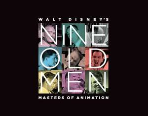 Walt Disney's Nine Old Men de Don Hahn