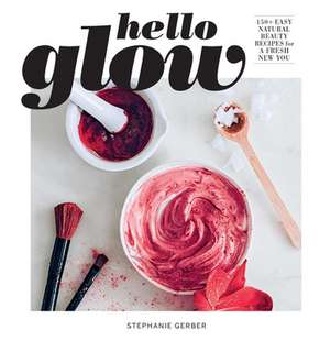 Hello Glow de Stephanie Gerber