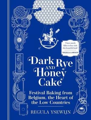 Dark Rye and Honey Cake de Regula Ysewijn