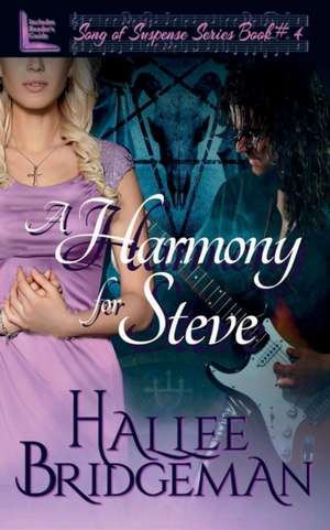 A Harmony for Steve de Hallee Bridgeman