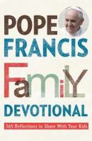 Pope Francis Family Devotional de Rebecca Vitz Cherico