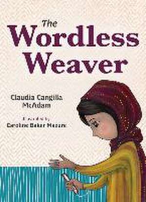 The Wordless Weaver de Claudia Cangilla McAdam