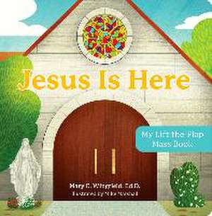 Jesus Is Here de Mary E Wingfield