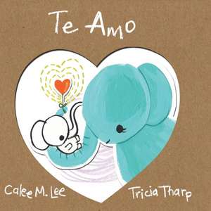 Te Amo de Calee M. Lee