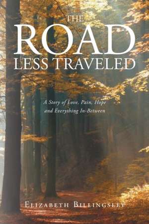 The Road Less Traveled de Elizabeth Billingsley