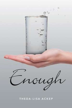 Enough de Theda-Lisa Ackep