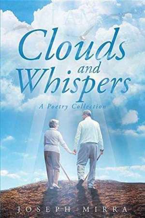 Clouds and Whispers de Joseph Mirra