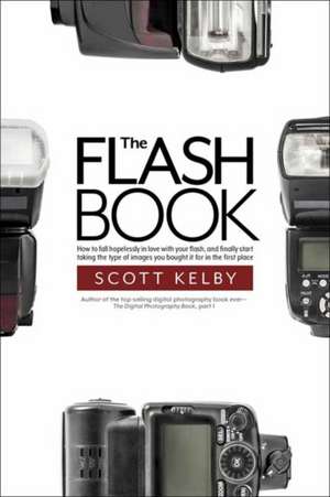 The Flash Book de Scott Kelby