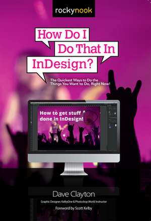 How Do I Do That in Indesign? de Dave Clayton