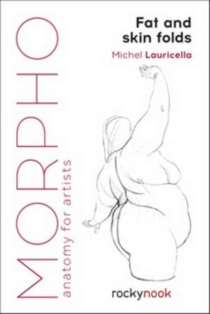 Morpho: Fat and Skin Folds de Michel Lauricella