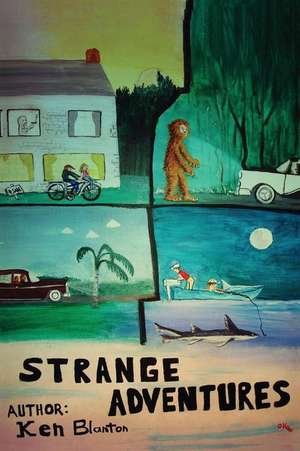 Strange Adventures de Ken Blanton