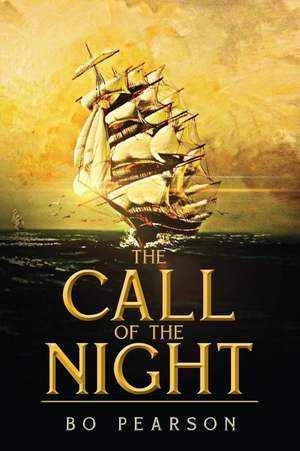 The Call of the Night de Bo Pearson