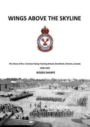 Wings Above the Skyline de Roger Sharpe