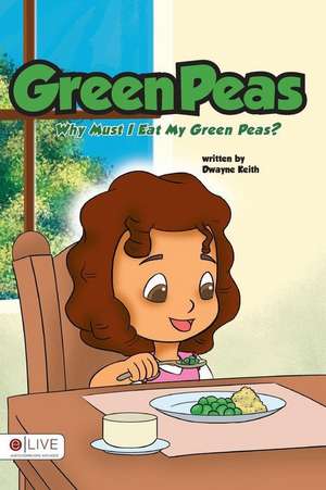 Green Peas de Dwayne Keith