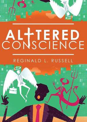 Altered Conscience de Reginald L. Russell