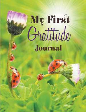 My First Gratitude Journal de Creative Kids