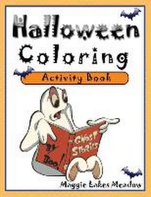 Halloween Coloring Activity Book de Maggie Lakes Meadow