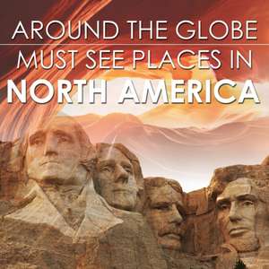 Around The Globe - Must See Places in North America de Baby