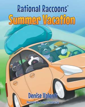 Rational Raccoons' Summer Vacation de Denise Valenti