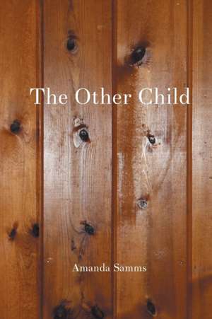 The Other Child de Samantha Nickel