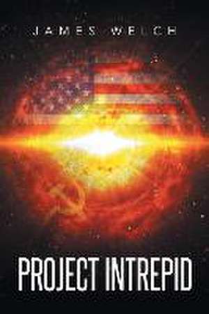 Project Intrepid de James Welch