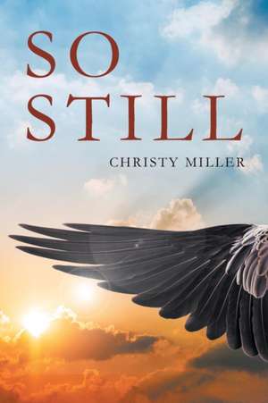 So Still de Christy Miller
