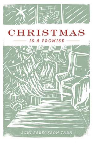 Christmas Is a Promise (25–pack) de Joni Eareckson Tada